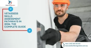 Read more about the article VETASSESS Skills Assessment Pathways in 2026: The Complete Guide