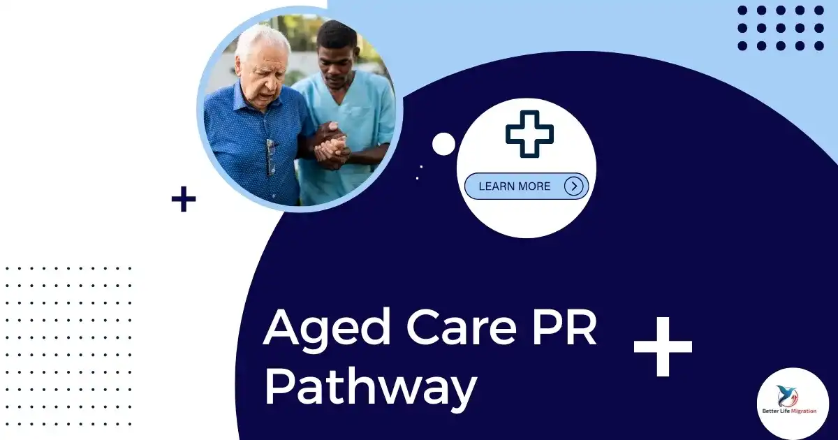 Read more about the article Permanent Residency PathWay For Aged Care Workers