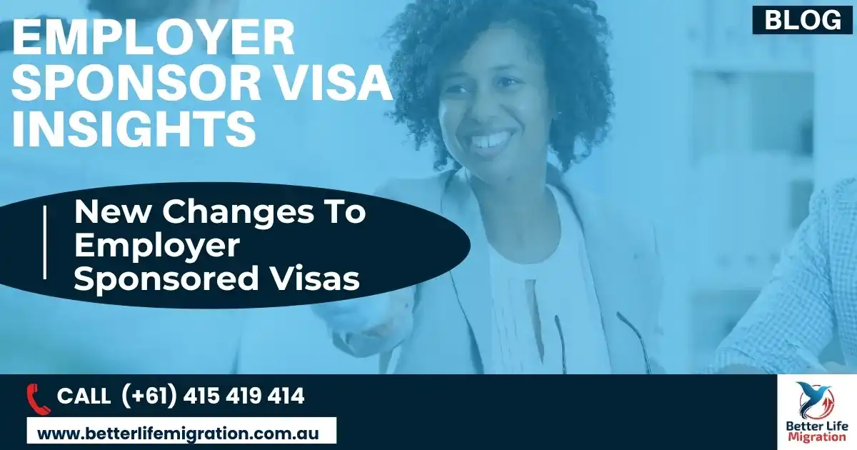 Read more about the article New Changes to Employer Sponsored Visas