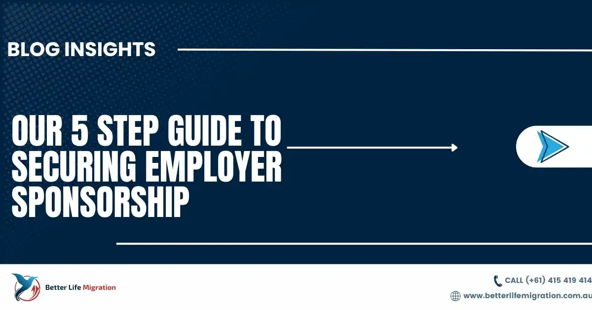 Read more about the article Our 5 Step Guide to Securing Employer Sponsorship