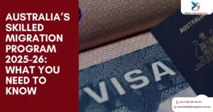 Read more about the article Australia’s Skilled Migration Program 2025–26: What You Need to Know