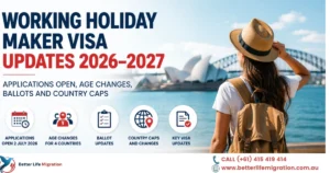 Read more about the article Working Holiday Maker Visa Updates 2026–2027: Applications Open, Age Changes, Ballots and Country Caps 