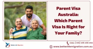 Read more about the article Parent Visa Australia: Which Parent Visa Is Right for Your Family?