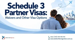 Read more about the article Schedule 3 Partner Visas: Waivers and Other Visa Options 